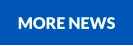 MORE NEWS
