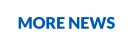 MORE NEWS